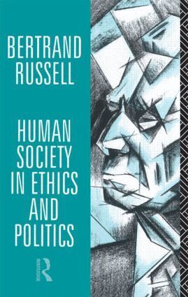Bertrand Russell - Human Society in Ethics and Politics, Häftad
