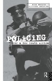 bokomslag Policing for a New South Africa