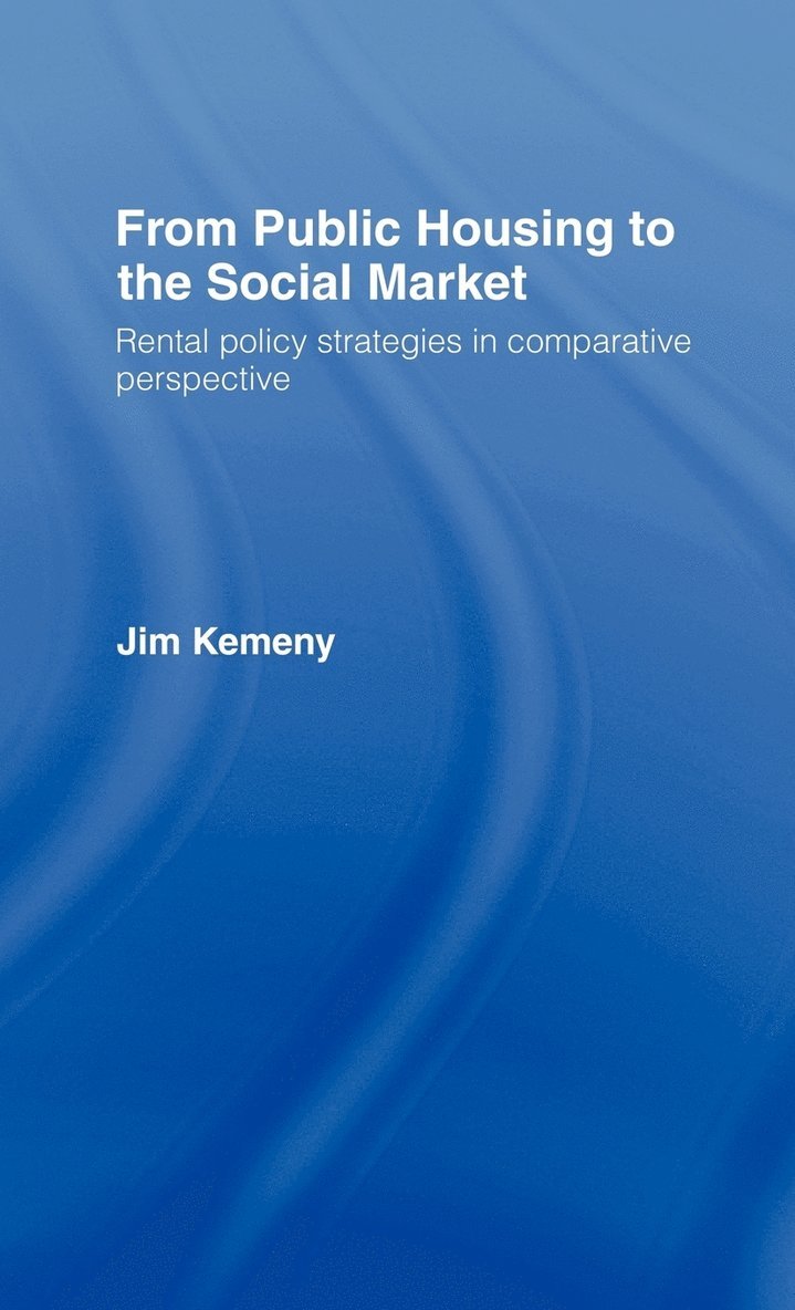 J Kemeny, Jim Kemeny, J. Kemeny - From Public Housing Soc Market, Inbunden