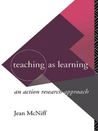 Jean McNiff - Teaching as Learning, Häftad