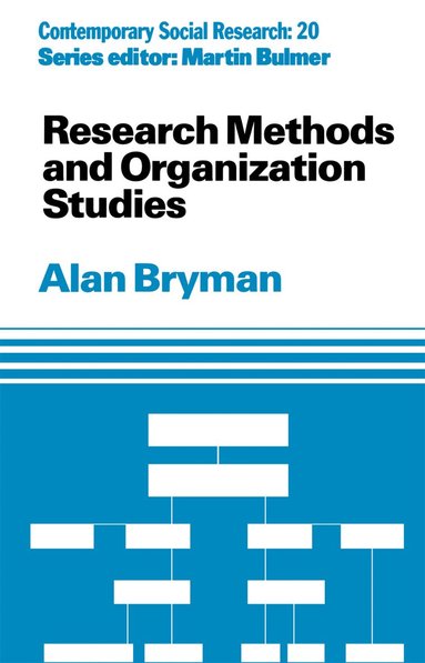 Alan Bryman - Research Methods and Organization Studies, Häftad