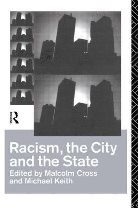 Racism, the City and the State 1