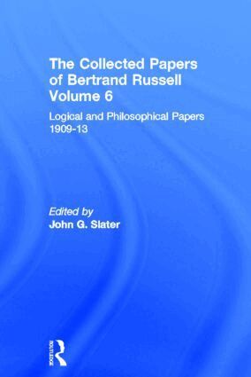 John Slater, Bernd Frohmann - Collected Papers of Bertrand Russell, Volume 6, Inbunden
