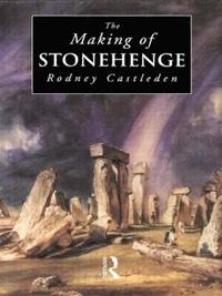 bokomslag The Making of Stonehenge