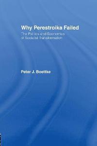 bokomslag Why Perestroika Failed