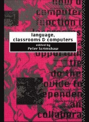 Language, Classrooms and Computers 1