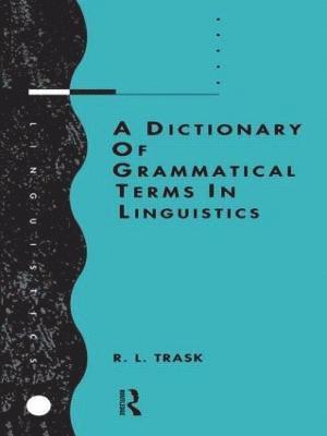 bokomslag A Dictionary of Grammatical Terms in Linguistics