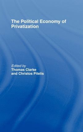 The Political Economy of Privatization 1