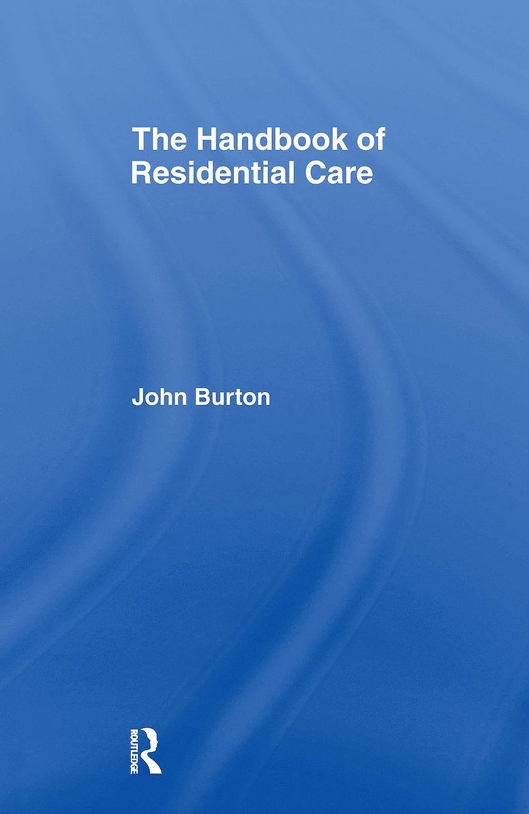 The Handbook of Residential Care 1