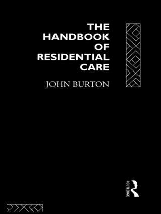 John Burton - Handbook of Residential Care, Häftad