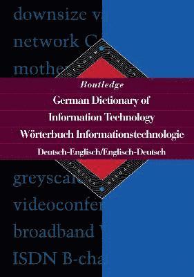 Routledge German Dictionary of Information Technology Worterbuch Informationstechnologie 1