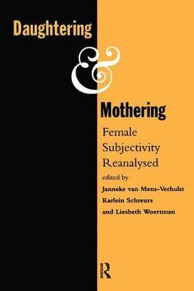 KMG Schreurs, L. Woerton, J. van Mens-Verhulst, Kmg Schreurs - Daughtering and Mothering, Häftad