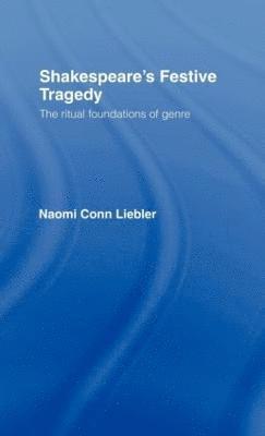 Shakespeare's Festive Tragedy