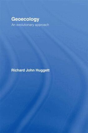 Richard Huggett - Geoecology: An Evolutionary Approach, Inbunden