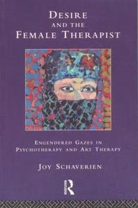 bokomslag Desire and the Female Therapist