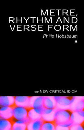 Philip Hobsbaum - Metre, Rhythm and Verse Form, Häftad