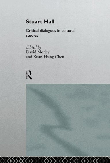 Kuan-Hsing Chen, David Morley - Stuart Hall, Inbunden