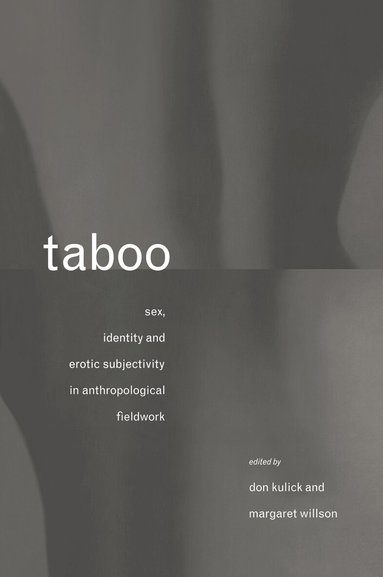 Don Kulick, Margaret Willson - Taboo, Inbunden