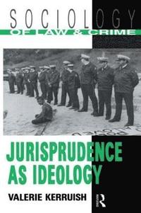 bokomslag Jurisprudence as Ideology