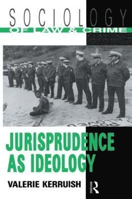 Jurisprudence as Ideology 1