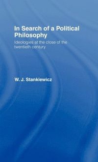 bokomslag In Search of a Political Philosophy