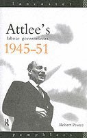 bokomslag Attlee's Labour Governments 1945-51