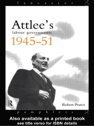 bokomslag Attlee's Labour Governments 1945-51