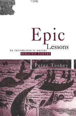 Peter Toohey - Epic Lessons, Inbunden