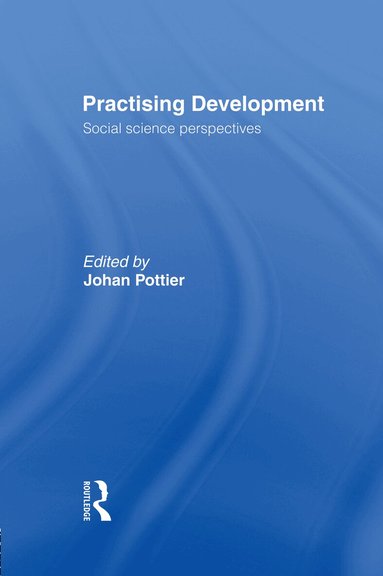 Johan Pottier - Practising Development, Inbunden