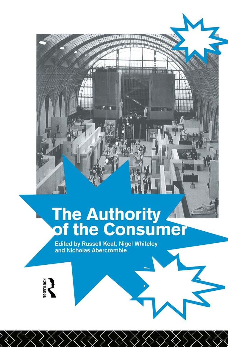 Nicholas Abercrombie, Whiteley Keat, Russell, Keat, Russell Whiteley Keat - Authority of the Consumer, Inbunden