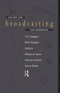 bokomslag Paying for Broadcasting: The Handbook