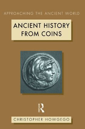 Christopher Howgego - Ancient History from Coins, Häftad