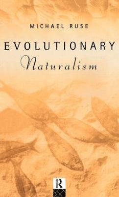 Michael Ruse - Evolutionary Naturalism, Inbunden
