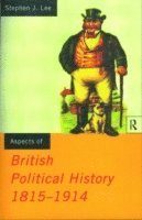 bokomslag Aspects of British Political History 1815-1914