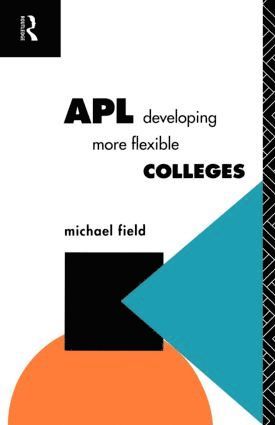 bokomslag APL: Developing more flexible colleges