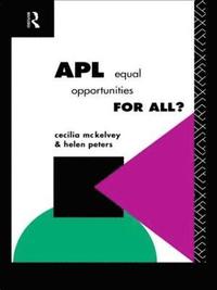 bokomslag APL: Equal Opportunities for All?