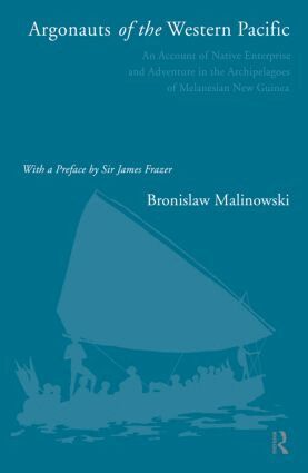 Bronislaw Malinowski - Argonauts of the Western Pacific, Häftad