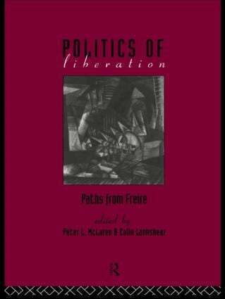 Colin Lankshear, Peter McLaren - Politics of Liberation, Häftad
