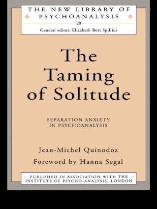 Jean-Michel Quinodoz - Taming of Solitude, Häftad