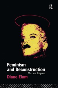 bokomslag Feminism and Deconstruction