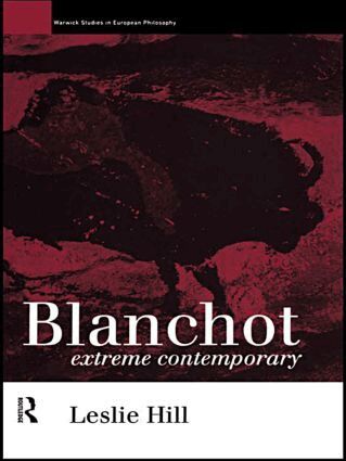 Leslie Hill - Blanchot, Inbunden