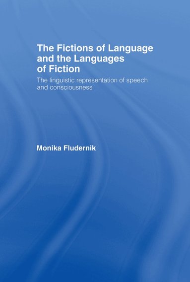 Monika Fludernik - Fictions of Language and the Languages of Fiction, Inbunden