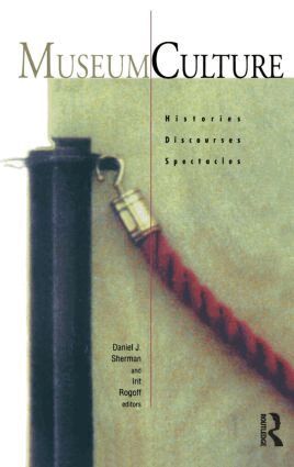 Itit Rogoff, Daniel J. Sherman - Museum Culture, Häftad