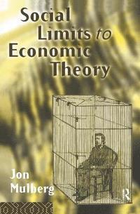 bokomslag Social Limits to Economic Theory