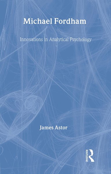 James Astor - Michael Fordham, Inbunden