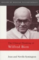 bokomslag The Clinical Thinking of Wilfred Bion