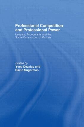 Yves Dezalay, David Sugarman - Professional Competition and Professional Power, Inbunden