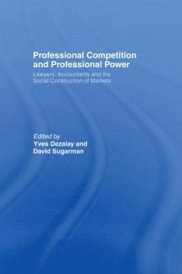 Professional Competition and Professional Power 1