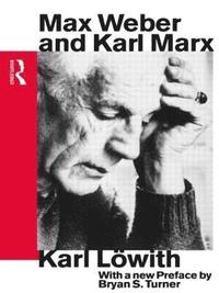 bokomslag Max Weber and Karl Marx