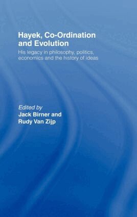 Jack Birner, Rudy van Zijp - Hayek, Co-ordination and Evolution, Inbunden
